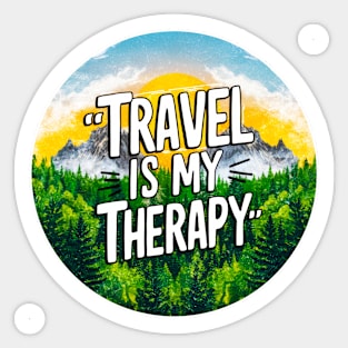 "Travel is My Therapy" Nature Adventure Sticker Sticker